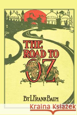 The Road to Oz L. Frank Baum 9781612035659 Bottom of the Hill Publishing - książka