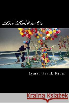The Road to Oz Lyman Fran 9781720692751 Createspace Independent Publishing Platform - książka