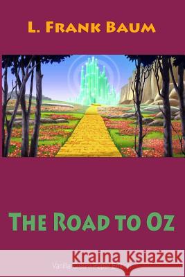 The Road to Oz L. Frank Baum 9781726454360 Createspace Independent Publishing Platform - książka