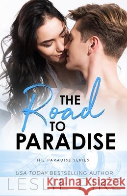 The Road To Paradise Leslie Pike 9781533505880 Createspace Independent Publishing Platform - książka