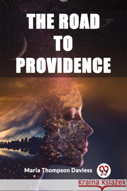 The Road to Providence Maria Thompson Daviess 9789362200143 Double 9 Books - książka