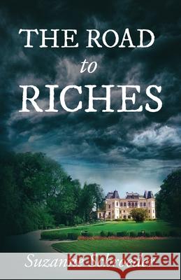 The Road to Riches Suzanne Schroeder 9781662905865 Gatekeeper Press - książka