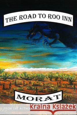 The Road To Roo Inn Morat, Yan Spencer 9780692898093 Road to Fero City - książka