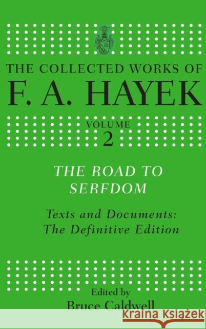 The Road to Serfdom: Text and Documents: The Definitive Edition Hayek, F. a. 9780415035286 Taylor & Francis - książka