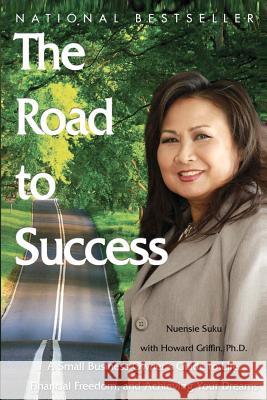 The Road To Succes Suku, Nuensie 9780983767657 Siam Real Estate, LLC - książka