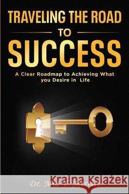 The Road to Success Mia Merritt 9781628900941 M&M Motivating Inc. - książka