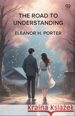 The Road To Understanding Eleanor H. Porter 9789371469357 Double 9 Books - książka