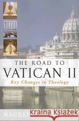 The Road to Vatican II: Key Changes in Theology Maureen Sullivan 9780809142774 Paulist Press International,U.S. - książka