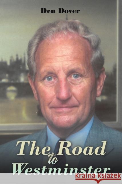 The Road to Westminster Den Dover 9781398452138 Austin Macauley Publishers - książka