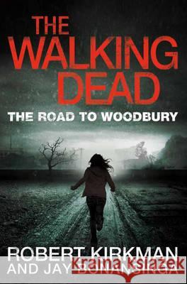 The Road to Woodbury Jay Bonansinga 9780330541367 TOR BOOKS - książka