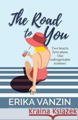 The Road to You Erika Vanzin 9781958824207 Kind Writer LLC - książka