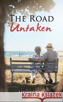 The Road Untaken Lakshmi Nair   9781482886061 Partridge India - książka