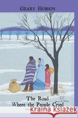 The Road Where the People Cried Geary Hobson 9781732393530 Mongrel Empire Press - książka