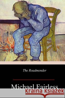 The Roadmender Michael Fairless 9781974026180 Createspace Independent Publishing Platform - książka