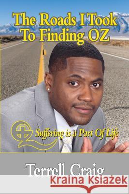 The Roads I Took to Finding Oz Terrell Craig 9781495153402 Divine House Books - książka