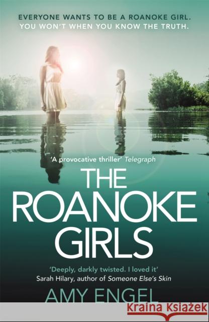 The Roanoke Girls: the addictive Richard & Judy thriller 2017, and the #1 ebook bestseller: An absolutely gripping dark and twisty thriller and the number one ebook bestseller and Richard & Judy bookc Amy Engel 9781473648401 Hodder & Stoughton - książka