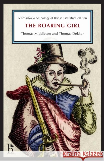 The Roaring Girl Thomas Middleton Thomas Dekker Kelly Stage 9781554812134 Broadview Press Inc - książka