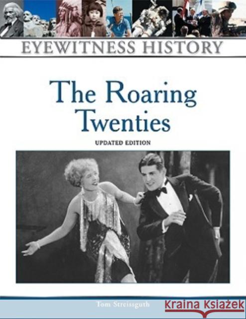 The Roaring Twenties Thomas Streissguth 9780816064236 Facts on File - książka
