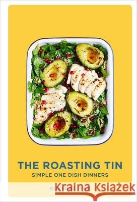 The Roasting Tin: Simple One Dish Dinners Iyer, Rukmini 9781910931516 Vintage Publishing - książka