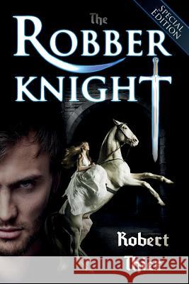 The Robber Knight Robert Thier 9781499251647 CreateSpace - książka