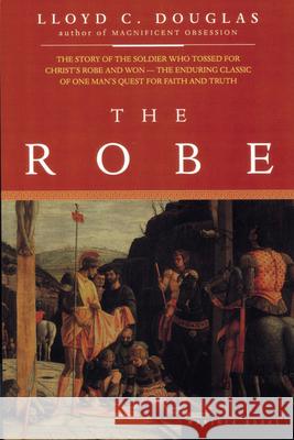 The Robe Lloyd C. Douglas Andrew M. Greeley 9780395957752 Mariner Books - książka