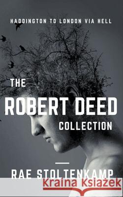The Robert Deed Collection Rae Stoltenkamp 9781393065005 Raedenewrites - książka
