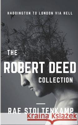 The Robert Deed Collection: All your psychic detective needs in 1 volume Stoltenkamp, Rae 9781794344426 Independently Published - książka