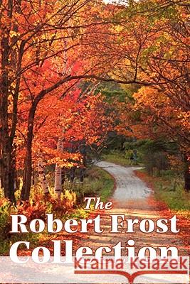 The Robert Frost Collection Robert Frost 9781617202643 Wilder Publications - książka