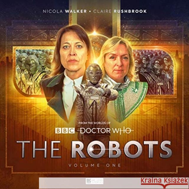 The Robots: Volume One Roland Moore, John Dorney, Robert Whitelock, Joe Kraemer, Roland Moore, Ryan Aplin, Ken Bentley, Nicola Walker, Claire R 9781838680381 Big Finish Productions Ltd - książka