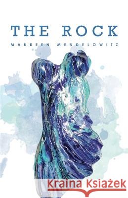 The Rock Maureen Mendelowitz 9781760414443 Ginninderra Press - książka