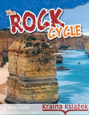 The Rock Cycle Conklin, Wendy 9781480746886 Shell Education Pub - książka