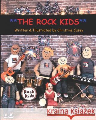 The Rock Kids Christine Casey 9781794172647 Independently Published - książka