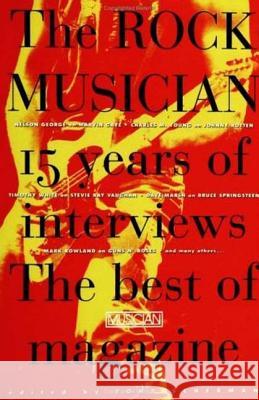 The Rock Musician: 15 Years of the Interviews - The Best of Musician Magazine Tony Scherman 9780312304614 St. Martin's Press - książka