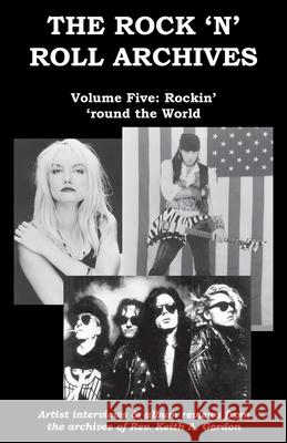 The Rock 'n' Roll Archives: Volume Five: Rockin' 'round the World Keith a. Gordon 9781086174083 Independently Published - książka