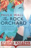 The Rock Orchard Paula Wall 9780552779609 Transworld Publishers Ltd