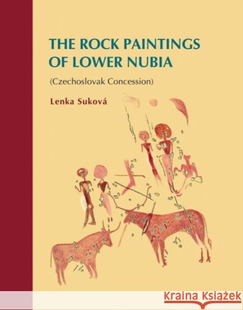 The Rock Paintings of Lower Nubia (Czechoslovak Concession)  9788087025291 Not Avail - książka