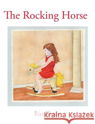 The Rocking Horse Rita Kindt 9781642988567 Page Publishing, Inc. - książka