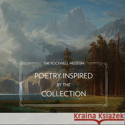 The Rockwell Museum: Poetry Inspired by the Collection Kirsty Buchanan Michael Czarnecki 9780976991984 Rockwell Museum - książka