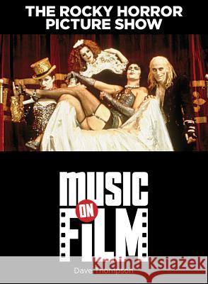 The Rocky Horror Picture Show Dave Thompson 9780879103873  - książka