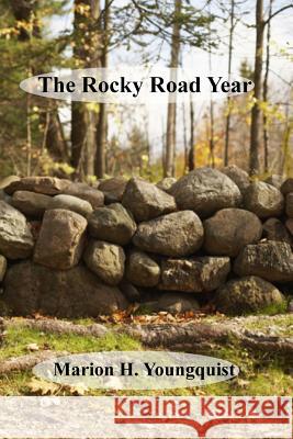 The Rocky Road Years Marion H. Youngquist 9780977053384 Drury's Publishing - książka