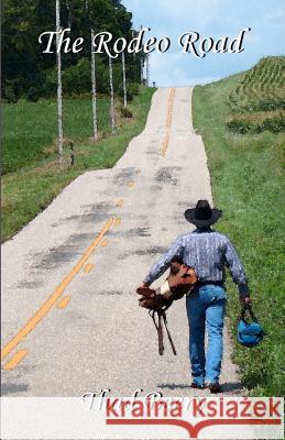 The Rodeo Road Thad Beery Lynne Beery 9781479259236 Createspace - książka