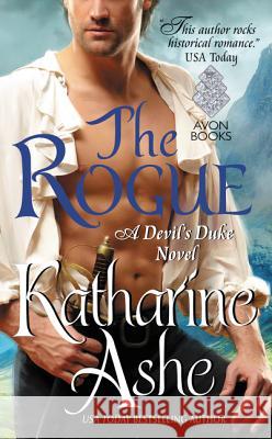 The Rogue Katharine Ashe 9780062412737 Avon Books - książka