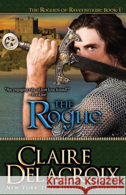 The Rogue Claire Delacroix 9780987839961 Deborah A. Cooke - książka
