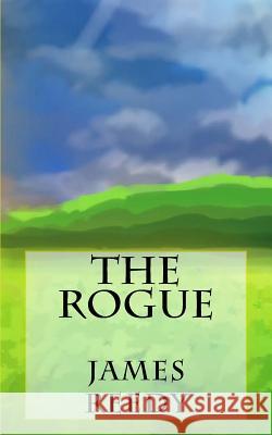 The Rogue James Reedy 9781976022142 Createspace Independent Publishing Platform - książka