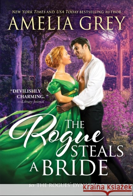 The Rogue Steals a Bride Amelia Grey 9781728261966 Sourcebooks Casablanca - książka
