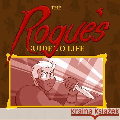 The Rogue's Guide To Life Tailsteak 9781545419236 Createspace Independent Publishing Platform - książka