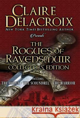 The Rogues of Ravensmuir Claire Delacroix 9781988479125 Deborah A. Cooke - książka