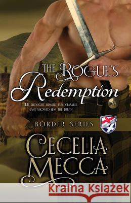 The Rogue's Redemption: Border Series Book 8 Cecelia Mecca 9781946510204 Altiora Press - książka