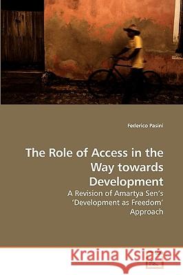 The Role of Access in the Way towards Development Pasini, Federico 9783639235845 VDM Verlag - książka