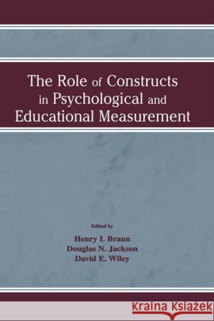 The Role of Constructs in Psychological and Educational Measurement Henry I. Braun Douglas N. Jackson 9781138866812 Routledge - książka